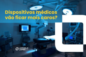 Dispositivos Médicos e a Reforma Tributária