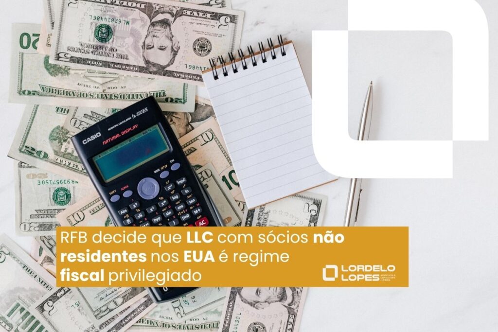 Solução de Consulta RFB nº 56/2026: Receita Federal define que LLCs com sócios não residentes nos EUA são regime fiscal privilegiado. Entenda os impactos no IRPF e proteja seu patrimônio.